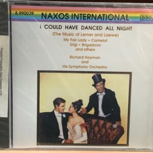 I Could Have Danced All Night (The Music of Lerner and Loewe)