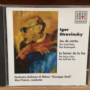 Stravinsky: Jeu de cartes & Le baiser de la f?e (Alun Francis)
