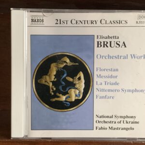 Elisabetta Brusa: Orchestral Works (Nittemero Symphony, Florestan, Messidor)