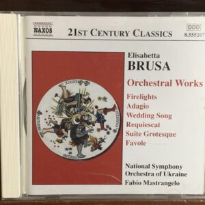 Elisabetta Brusa: Orchestral Works (Firelights, Adagio, Wedding Song)