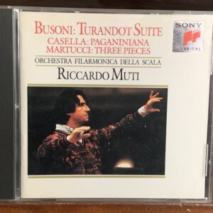 Busoni: Turandot Suite / Casella: Paganiniana / Martucci: Three Pieces