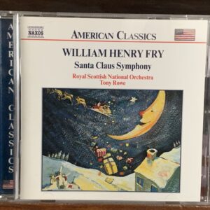 William Henry Fry: Santa Claus Symphony