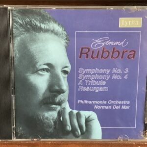 Edmund Rubbra: Symphony No. 3 & 4 / A Tribute / Resurgam