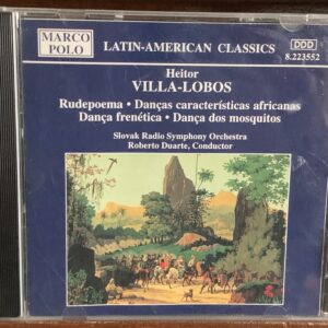 Heitor Villa-Lobos: Rudepoema / Danças características africanas / Dança frenética / Dança dos mosquitos