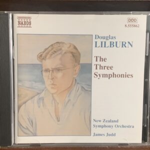 Douglas Lilburn: The Three Symphonies
