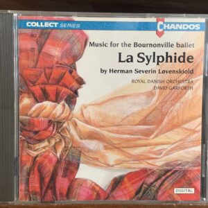 Herman Severin Løvenskiold: La Sylphide (Music for the Bournonville ballet)