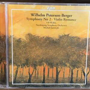 Wilhelm Peterson-Berger: Symphony No 2 / Violin Romance