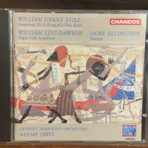 Still: Symphony No. 2 / Dawson: Negro Folk Symphony / Ellington: Harlem