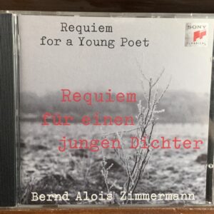 Zimmermann: Requiem for a Young Poet