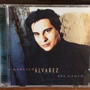 Marcelo Álvarez: Bel Canto