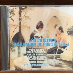 Serrano / Luna - Los de Aragón / La Chula de Pontevedra