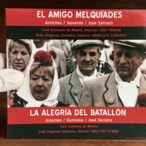 Serrano - El Amigo Melquíades / La Alegría del Batallón