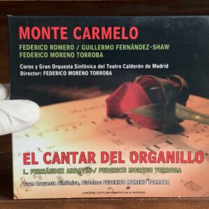 Moreno Torroba - Monte Carmelo / El Cantar del Organillo