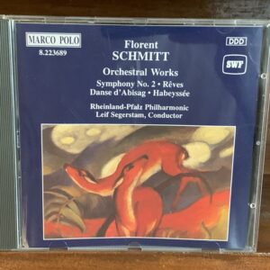 Florent Schmitt - Orchestral Works (Symphony No. 2)