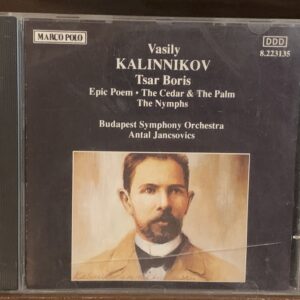 Vasily Kalinnikov: Tsar Boris, Epic Poem, The Nymphs - Budapest Symphony Orchestra