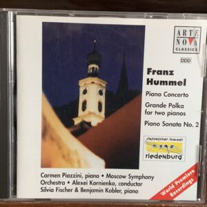 Franz Hummel: Piano Concerto, Grande Polka & Piano Sonata No. 2
